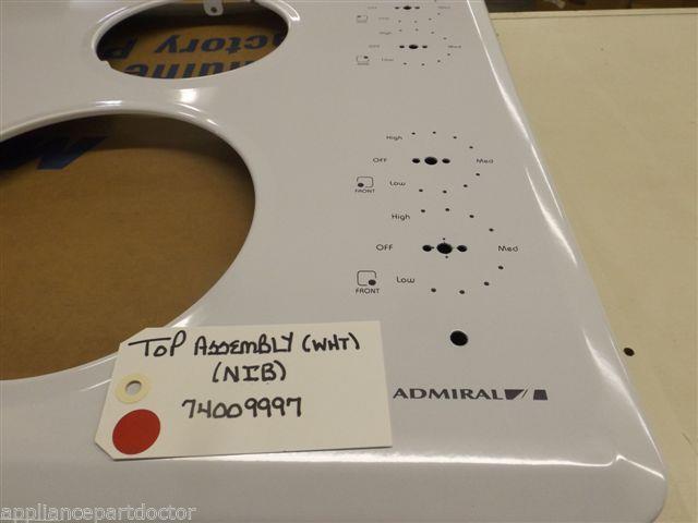Maytag Admiral Stove 74009997 Top Assembly (wht) NEW IN BOX Maytag Admiral Stove 74009997 Top Assembly (wht) NEW IN BOX